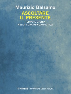 cover image of Ascoltare il presente